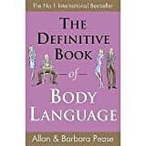 The Definitive Book Of The Body Language: How To Read Others' Attitudes By Their Gestures [paperback] (body Language Code)