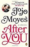 After You: A Novel (me Before You Trilogy)