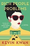 Rich People Problems (crazy Rich Asians Trilogy)
