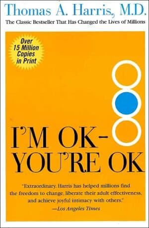 I'm Ok-you're Ok
