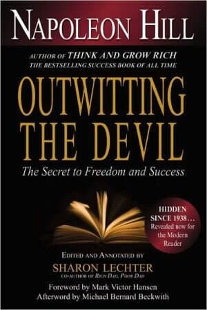 Outwitting The Devil: The Secret To Freedom And Success