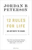 12 Rules For Life: An Antidote To Chaos