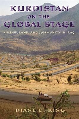 Kurdistan On The Global Stage: Kinship, Land, And Community In Iraq
