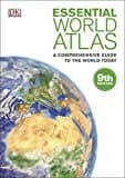 Essential World Atlas: A Comprehensive Guide To The World Today