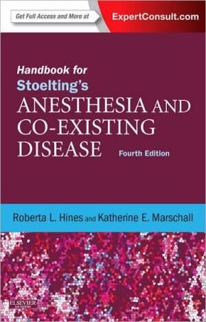 Handbook For Stoelting's Anesthesia And Co-existing Disease: Expert Consult: Online And Print