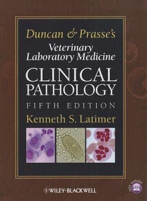 Duncan And Prasse's Veterinary Laboratory Medicine: Clinical Pathology