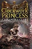 Clockwork Princess (the Infernal Devices)