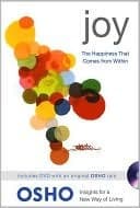 Joy: The Happiness That Comes From Within (osho Insights For A New Way Of Living)