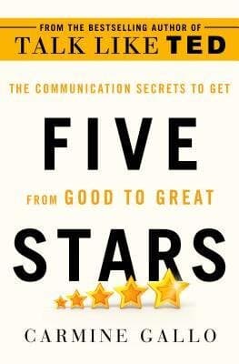 Five Stars: The Communication Secrets to Get from Good to Great