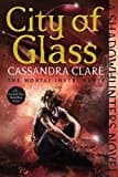 City Of Glass (the Mortal Instruments #3)