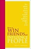 How To Win Friends And Influence People