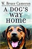 A Dog's Way Home: A Novel