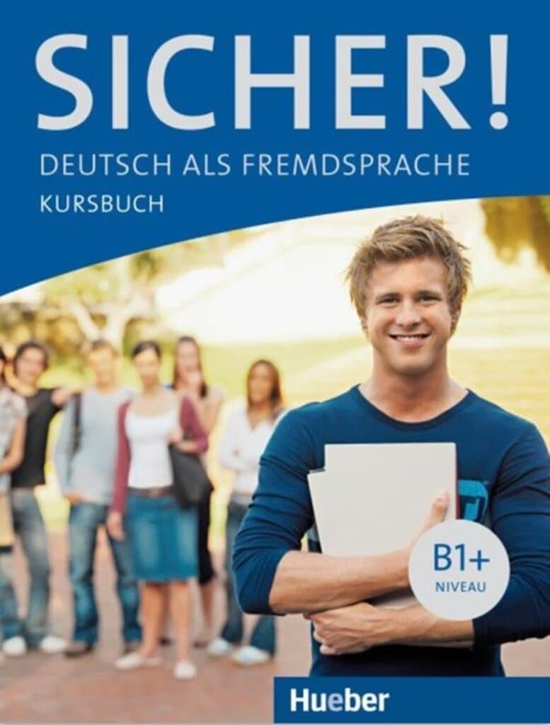 Sicher! B1+. Kursbuch. Con espansione online. Per le Scuole superiori: SICHER! B1+.KB (l.alum.)