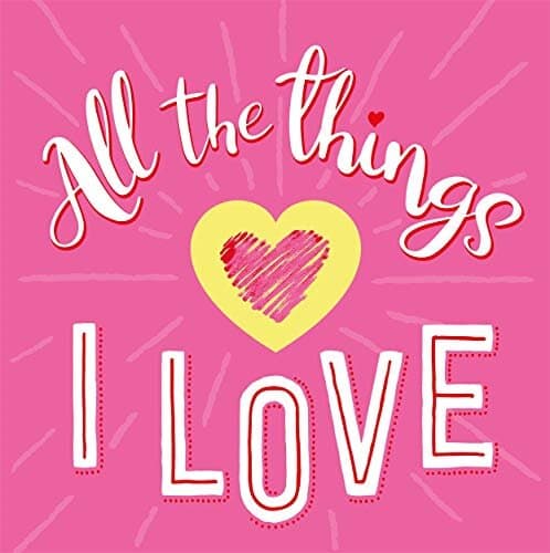 All The Things I Love (Shape Your Future Gratitude Journal)