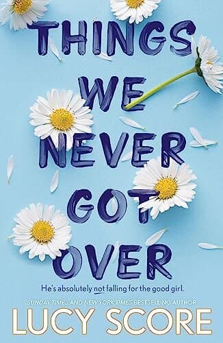 Things We Never Got Over: the must-read romantic comedy and TikTok bestseller!: 1 (Knockemout Series)