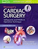Khonsari's Cardiac Surgery: Safeguards and Pitfalls in Operative Technique