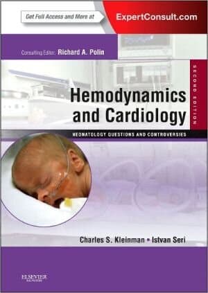 Hemodynamics and Cardiology: Neonatology Questions and Controversies: Expert Consult - Online and Print (Neonatology: Questions