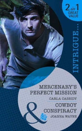 Mercenary's Perfect. Carla Cassidy. Cowboy's Conspiracy