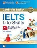 IELTS Life Skills Official Cambridge Test Practice A1 Student's Book with Answers and Audio