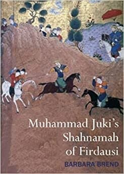 Muhammad Juki's Shahnamah of Firdausi