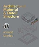 Architectural Material & Detail Structure: Advanced Materials