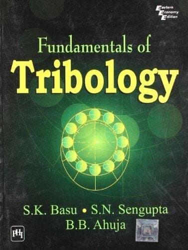 FUNDAMENTALS OF TRIBOLOGY
