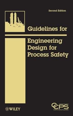 Guidelines for Engineering Design for Process Safety, 2nd Edition
