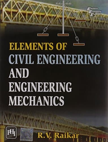 Elements Of Civil Engineering & Engineering Mechanics