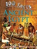 100 Facts Ancient Egypt- Pharaohs, Tombs, Educational Projects, Fun Activities, Quizzes and More!