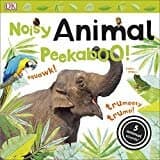 Noisy Animal Peekaboo! (Noisy Peekaboo!)