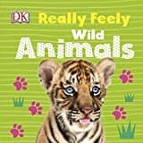 Really Feely Wild Animals