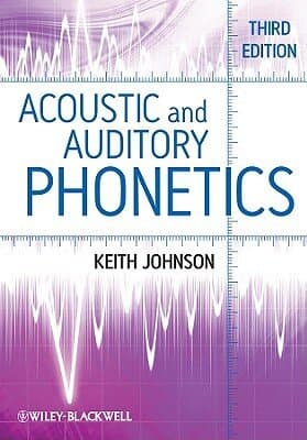 Acoustic and Auditory Phonetics