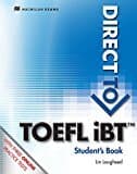 Direct To Toefl Ibt Student's Book [with Access Code] (macmillan Exams)