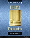 Focus On Ielts Foundation Coursebook (focus S)
