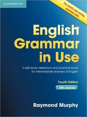 English Grammar In Use: A Self-study Reference And Practice Book For Intermediate Students Of English - With Answers