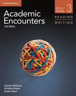 Academic Encounters Level 3 Student's Book Reading And Writing: Life In Society (academic Encounters. Life In Society)