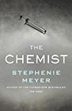 The Chemist: The Compulsive, Action-packed New Thriller From The Author Of Twilight [paperback] [jan 01, 2016] Meyer Stephenie Cast Kristin Noel Alyson Clare Cassandra I Inni