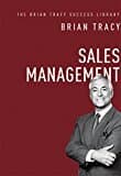 Sales Management (the Brian Tracy Success Library)
