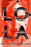 Lola: A Novel (the Lola Vasquez Novels)