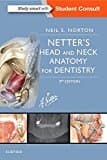 Netter's Head And Neck Anatomy For Dentistry (netter Basic Science)