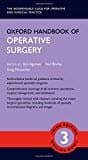 Oxford Handbook Of Operative Surgery (oxford Medical Handbooks)