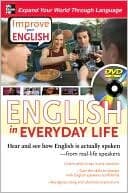 Improve Your English: English In Everyday Life (dvd W/ Book): Hear And See How English Is Actually Spoken--from Real-life Speakers
