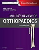 Miller's Review Of Orthopaedics