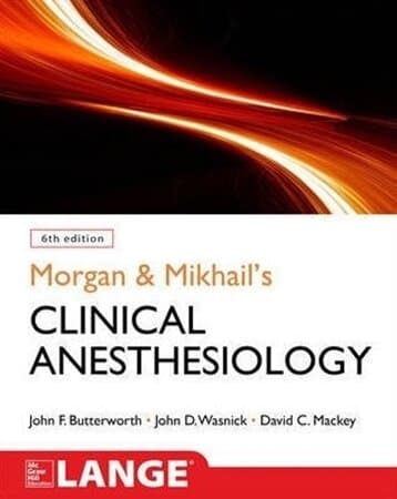 Morgan and Mikhail's Clinical Anesthesiology, Inernational Edition, 6th edition