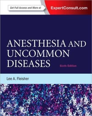 Anesthesia And Uncommon Diseases: Expert Consult - Online And Print