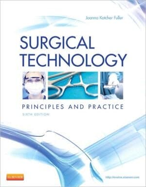 Surgical Technology: Principles And Practice