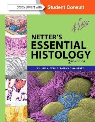 Netter's Essential Histology: With Student Consult Access (netter Basic Science)