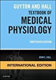 Guyton And Hall Textbook Of Medical Physiology, International Edition (guyton Physiology)