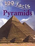 100 Facts Pyramids- Ancient Egypt, Pharaohs, Tombs, Educational Projects, Fun Activities, Quizzes and More!