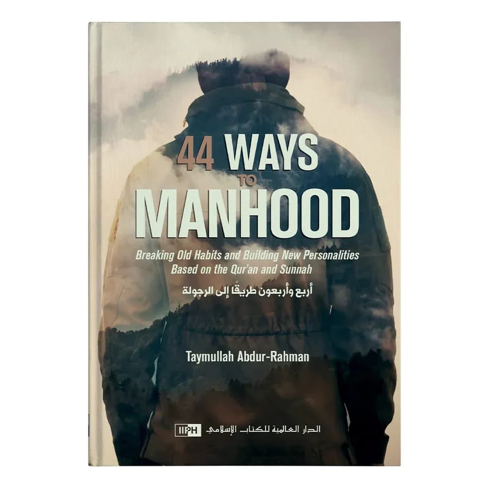 44 Ways To Manhood